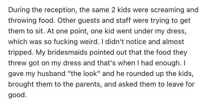 The couple ended up asking the rowdy children and their parents to leave.