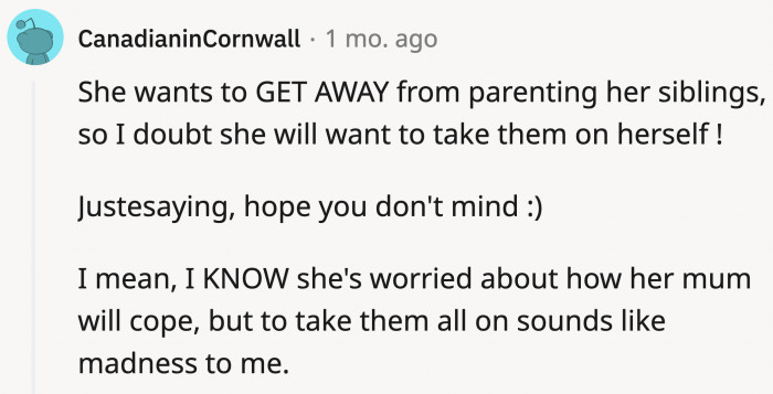 Taking care of four children (that young!!!) all by yourself sounds like too much for anyone.