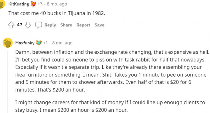 Peeing on someone is good money... Okay