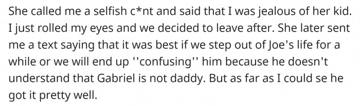 OP’s sister was furious and started insulting them. She even requested they step out of Joe’s life. 