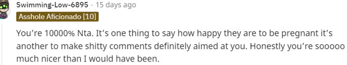 13. You're so much nicer than I would have been