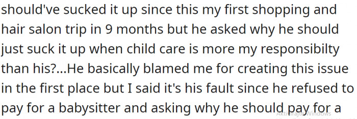 Apparently, It Was His Immature Way of Getting Revenge on Her Because He Cared for the Baby Longer Than She Said It Would Last.