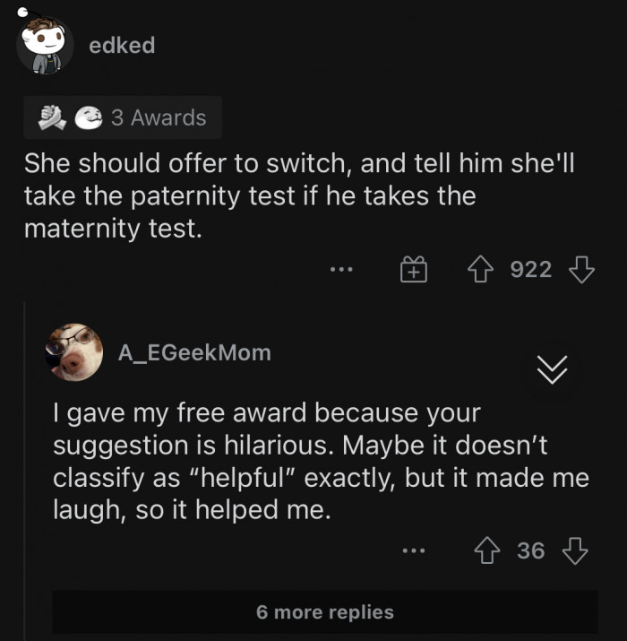 Confuse the hell out of him, and maybe something interesting will happen.