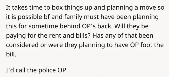 This wasn't a spontaneous move-in; this plan has been in the works for some time, which is even more troublesome to think about.