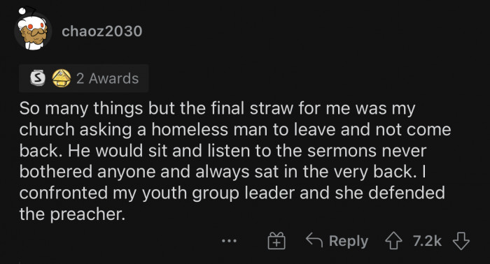 1. He never bothered anyone, yet they kicked him out