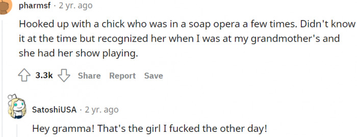 4. Hooked up with a chick and...