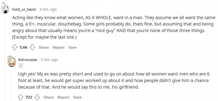 They always assume that women want men who are beyond their standards.