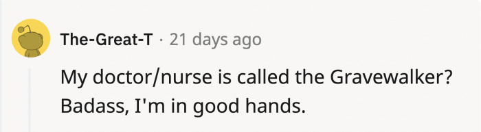 More power to how cool that name actually is and how it fits OP