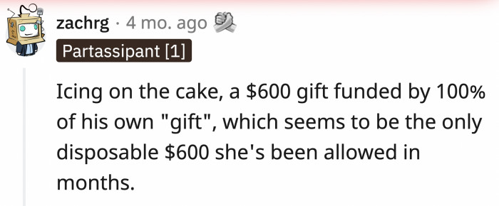 A gift isn't really a gift if you expect the person to spend it on you.
