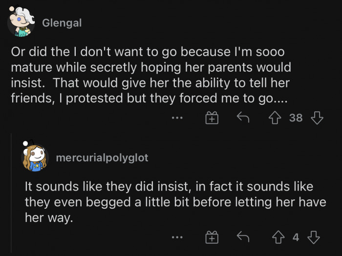 They insisted and begged, but she still didn't want to go.