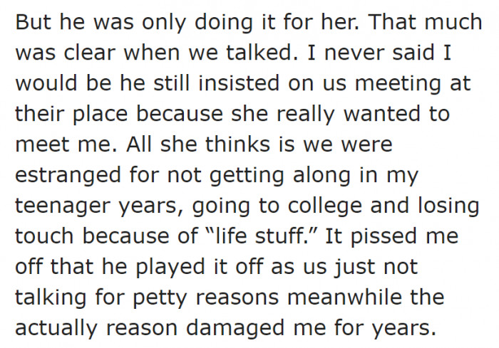 His father never intended to reconcile with his son; it was only for the sake of his wife.