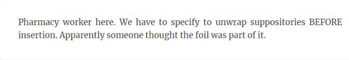 13. Do not insert the whole thing without unwrapping it first.