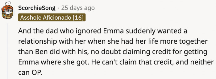 No one shared the blame for how Ben turned out, but no one should take credit for how Emma became who she is either.