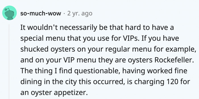 Redditors had been going back and forth about the validity of OP’s post. This one questioned the price of the food.