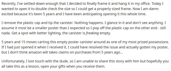 Unfortunately, he lost touch with the person that gave the gift to them. However, there's still no going back since 5 years have already passed for them to contact Amazon's customer service. 