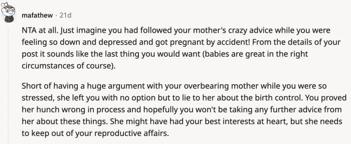 An unplanned baby wouldn't have helped OP's mood swings had she followed her mom's advice