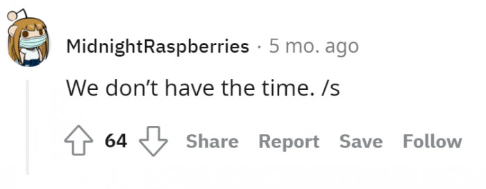 Women are just too busy.