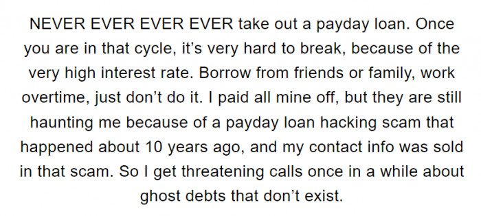 21. Payday loans can haunt you for the rest of your life.