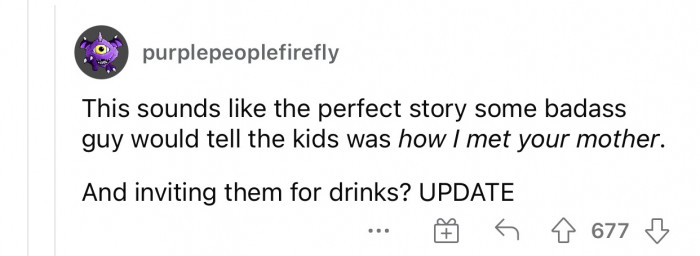 It is indeed the perfect “how I met your mother” story.