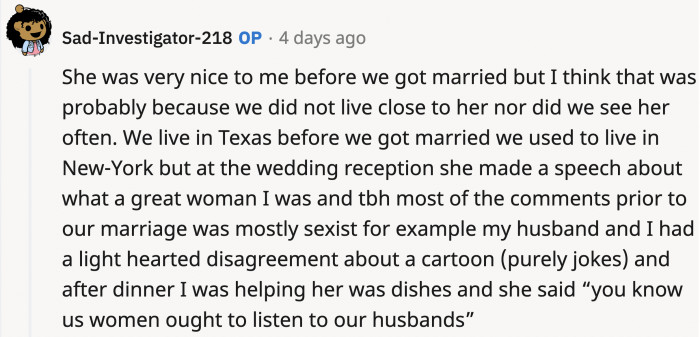 She was nice to OP because they didn't live close enough, and she's not just racist; she's also a misogynist.