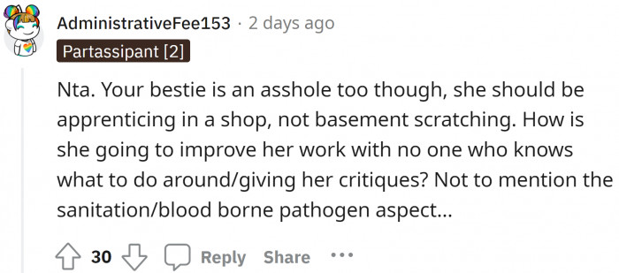 As a responsible person, you should not let her tattoo other people as well.