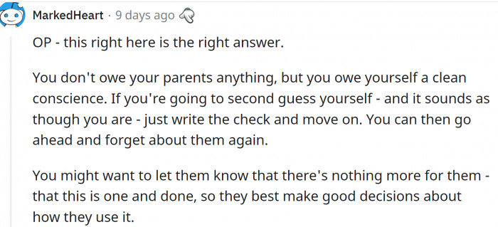 OP doesn't owe her parents anything, but she owes it to herself to have a clear conscience. And if giving money accomplishes that... she should do it.