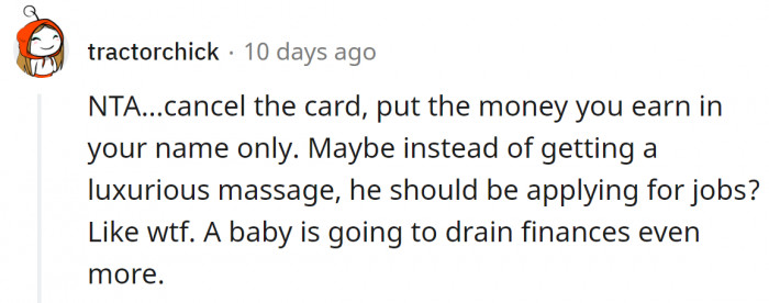 12. Instead of going to a ridiculously expensive massage, he should be looking for a new job.