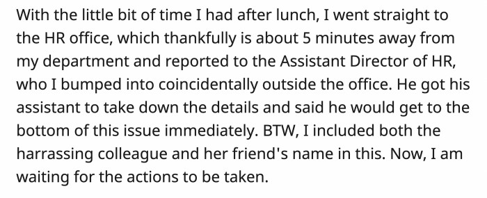 OP took it upon herself to report both of them to HR since they weren’t taking her seriously when she refused.