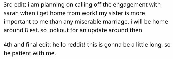 Later on, OP said he would be breaking things off with Sarah and that they would talk once he got home.