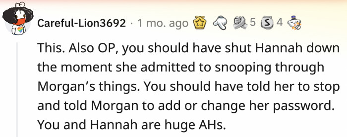 Instead of thinking it was a good thing that Hannah read Morgan's book without her approval, OP should have been horrified by the invasion of privacy