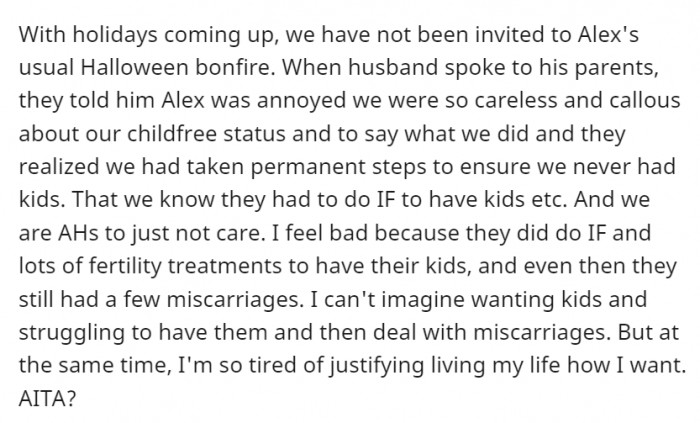 In the end, he felt offended and uninvited the couple to his annual Halloween party