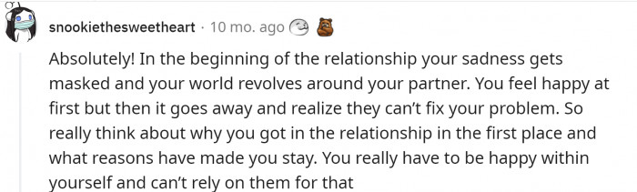 11. The sadness we have inside gets masked in the beginning of a relationship, but resurfaces later