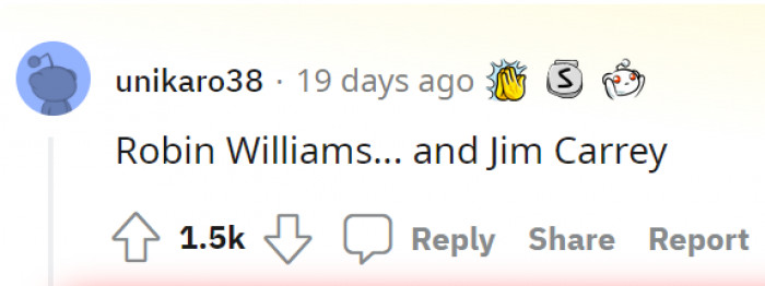 An additional point for Robin Williams, and then Jim Carrey.