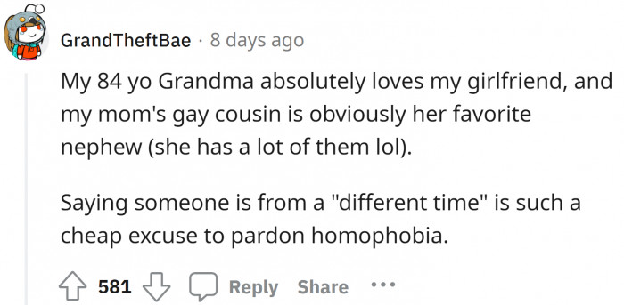 Being from a different time is no excuse for passing racist and sexist comments to one's own family member.