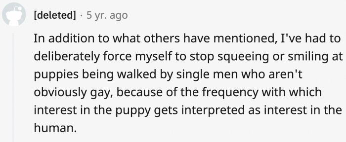 17. You can't say hi to their puppies.