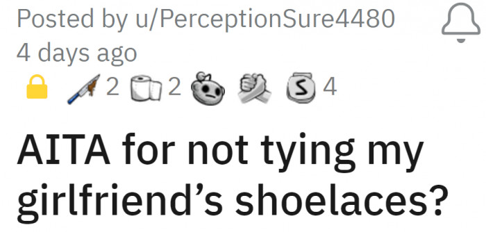 He asked if he was the assh*le for not tying his girlfriend's shoelaces. It may seem like a minor thing, but check out the explanation that followed...