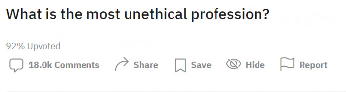 This guy asks about the most unethical profession, and people had plenty to quote!