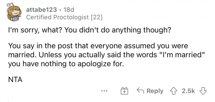 This is true, but she could have also lied about her marriage, and it still wouldn't have been their business.