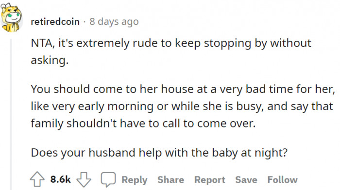 Stopping by without asking is rude.