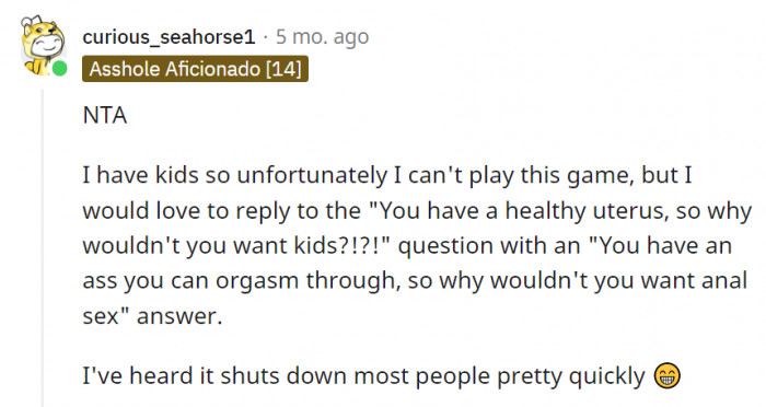 That is a very effective line to keep people out of your business pretty quickly