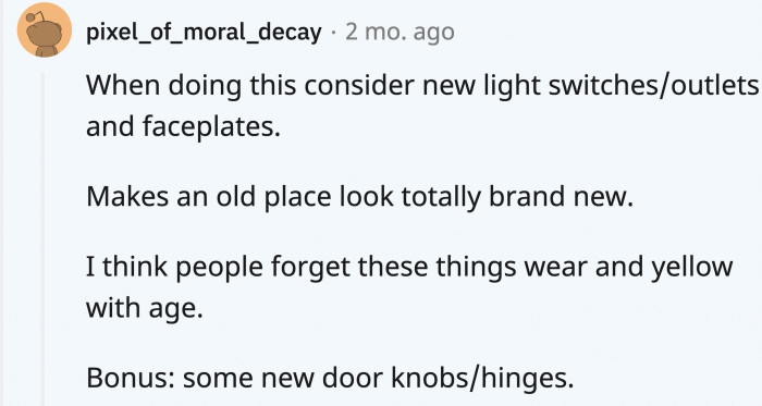 Include little details in your home improvement agenda too; you’d be surprised at what they can do