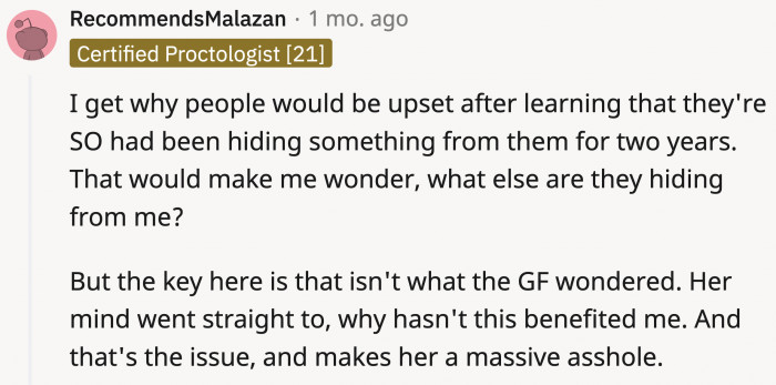 They understand that she feels betrayed, but they also believe she's an a**hole for immediately thinking about how her boyfriend's money could have benefited her.