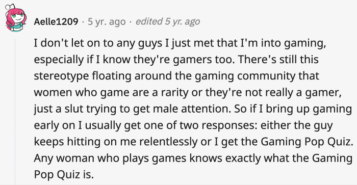 16. Women can't be gamers; everyone knows this.