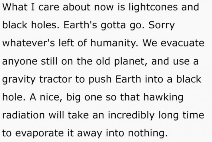 Despite being immortal, his humanity still shows up and evacuates every person from the old planet Earth!