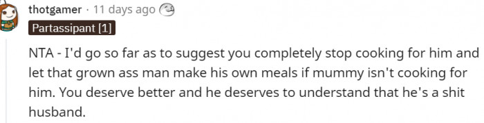 10. You deserve better and he should know he's a bad husband
