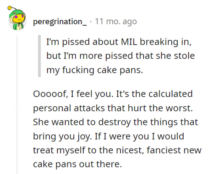 After making sure the mother-in-law gets what she deserves, though