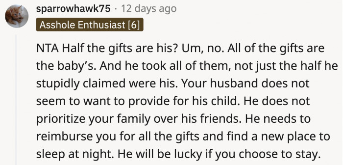 The soon-to-be father has no regard for the welfare of his child.