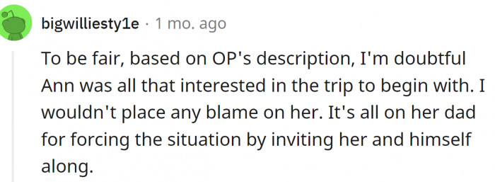 Ann wasn't interested in taking a trip, that's for sure.