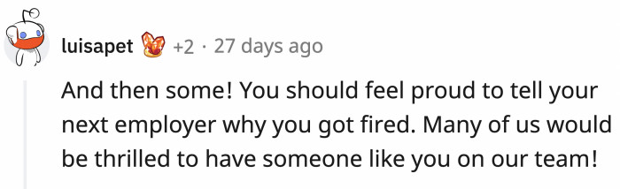 Yep, OP should be proud at her next job interview.