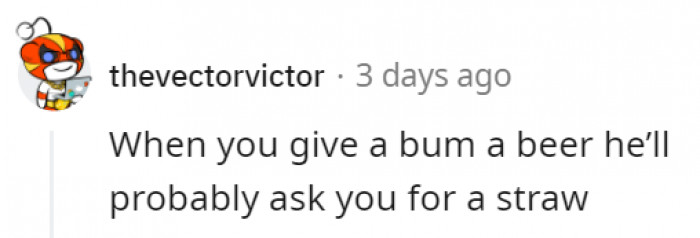 Not Every Bum, But There Are Some